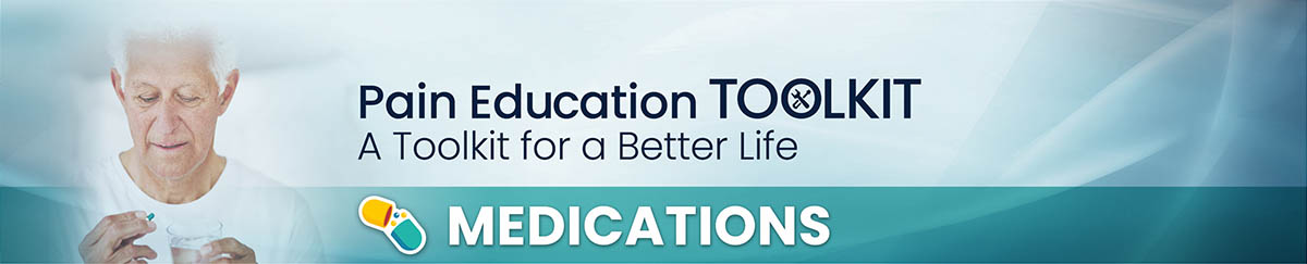 Pain Medications: an educational toolkit for a better life