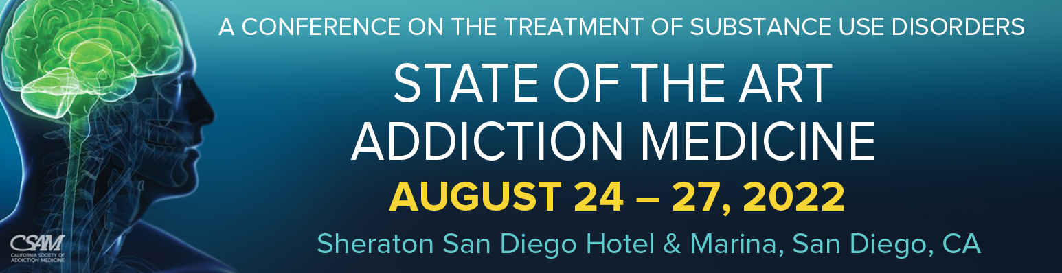 CSAM Conference on the treatment of substance use disorders: state of the art addiction medicine