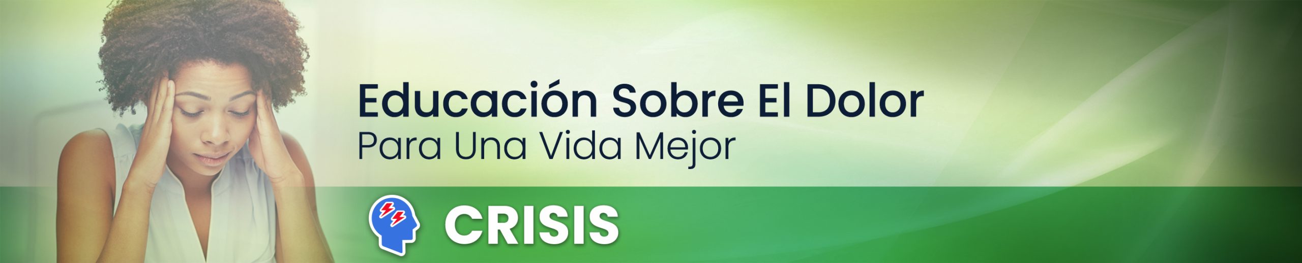 Educación del dolor: por una vida mejor - crisis