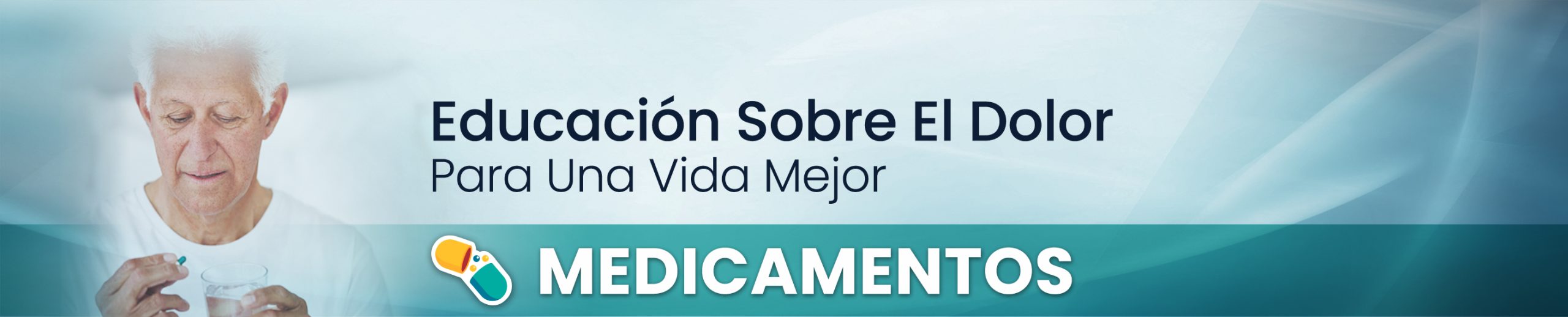 Educación para el dolor: Para una vida mejor - Medicamentos para el dolor