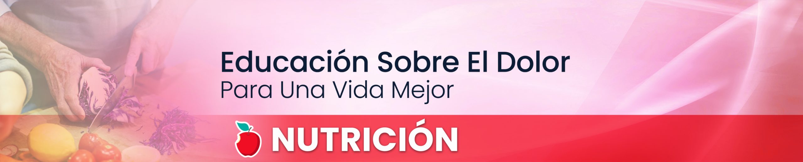 Educación sobre el dolor: Por una vida mejor - Nutrición